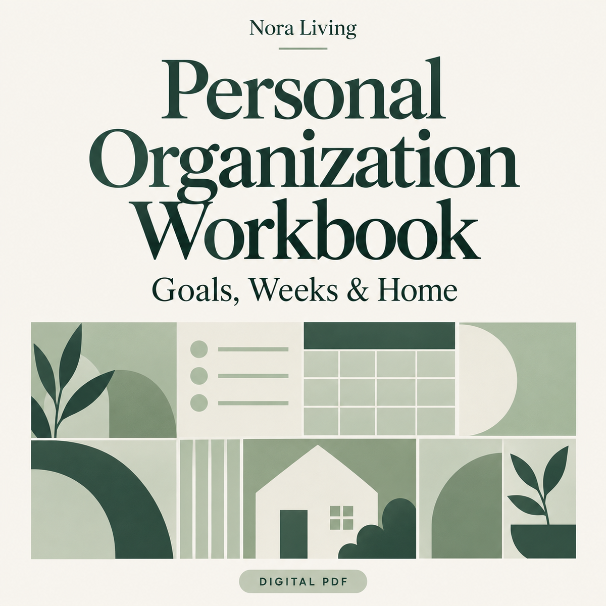 Personal Organization Workbook — Goals, Weeks & Home