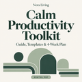 Calm Productivity Toolkit — Guide, Templates & 4-Week Plan