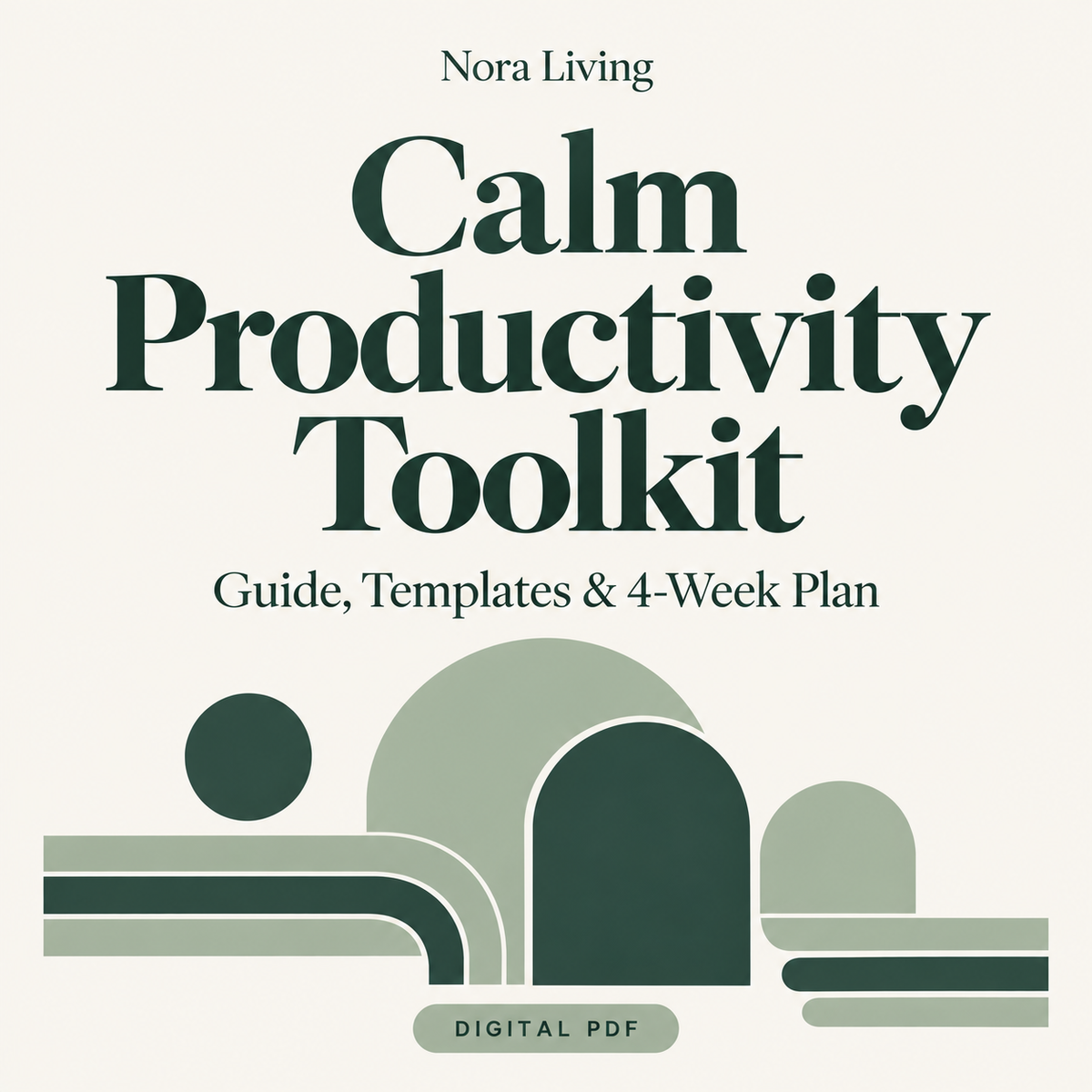 Calm Productivity Toolkit — Guide, Templates & 4-Week Plan