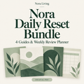 Nora Daily Reset Bundle — 4 Guides & Weekly Review Planner